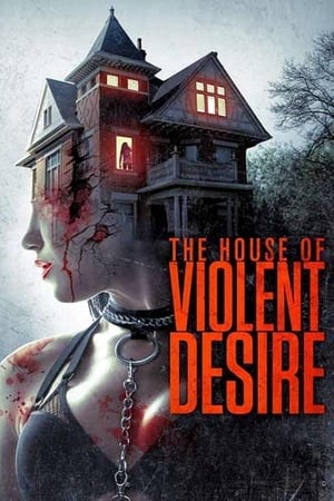 The House of Violent Desire 2018 Hindi Dual Audio [1.1GB]